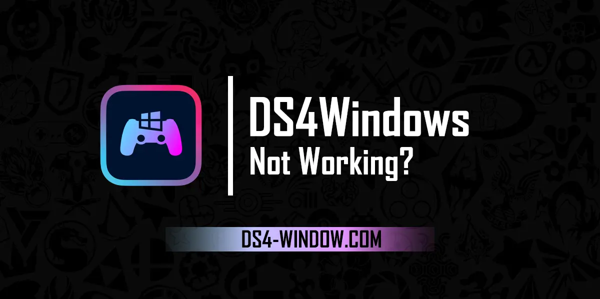 DS4Windows Not Working